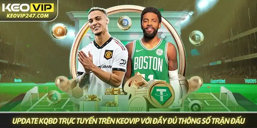 Giao diện cập nhật kết quả bóng đá trực tuyến trên Keovip với đầy đủ thông số trận đấu Giao diện cập nhật kết quả bóng đá trực tuyến trên Keovip với đầy đủ thông số trận đấu