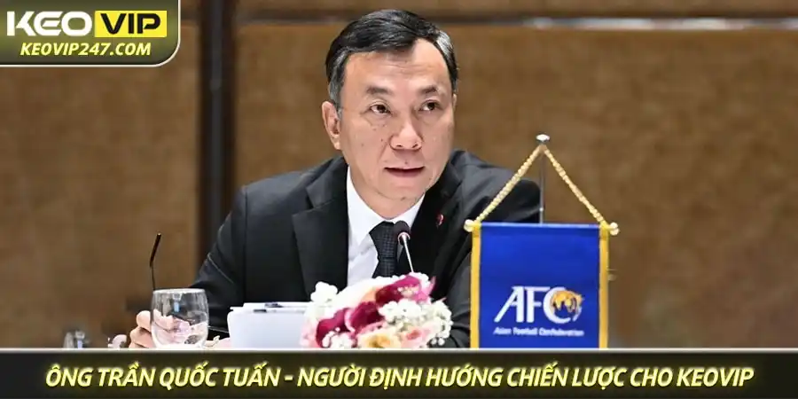 Chân dung ông Trần Quốc Tuấn, tác giả và là người định hướng chiến lược cho Keovip Chân dung ông Trần Quốc Tuấn, tác giả và là người định hướng chiến lược cho Keovip