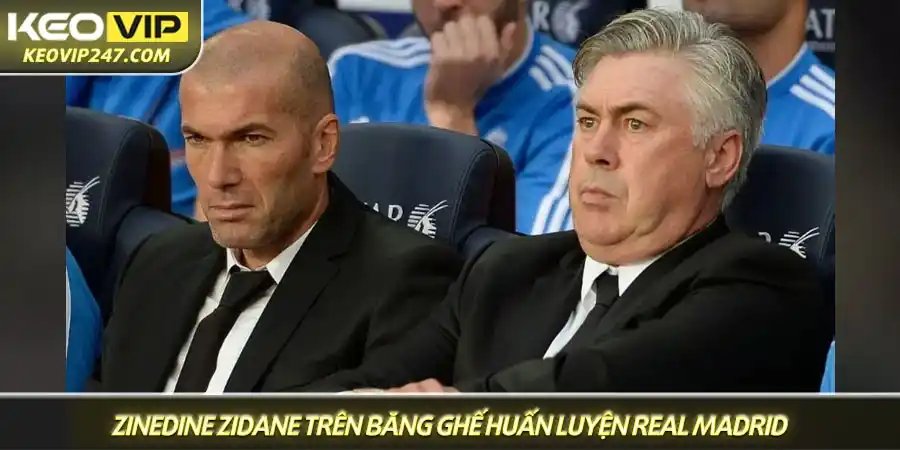 Zinedine Zidane trên băng ghế huấn luyện Real Madrid Zinedine Zidane trên băng ghế huấn luyện Real Madrid
